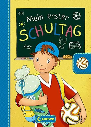 Mein erster Schultag - Fußball: Eintragbuch zur Einschulung für Jungen - Erinnerungsbuch zum Schulstart - Geschenke für die Schultüte (Eintragbücher)