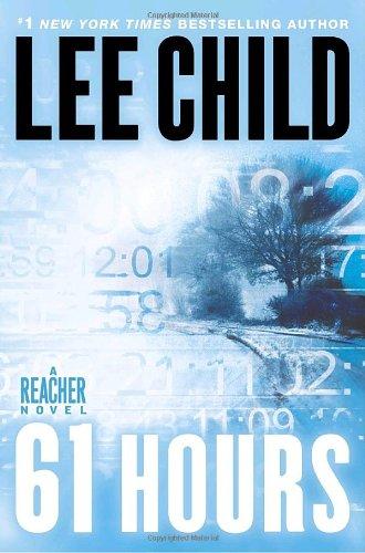 61 Hours (Jack Reacher Vol. 14)