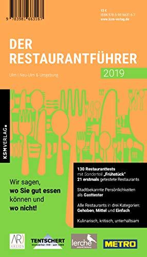 Der Restaurantführer 2019 Ulm/Neu-Ulm und Umgebung