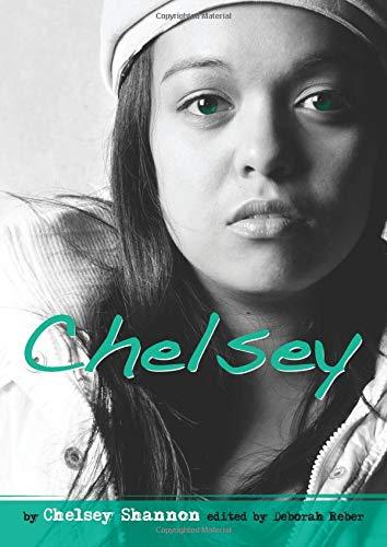 Chelsey: My True Story of Murder, Loss, and Starting Over: Real Words Real Life (Louder Than Words)