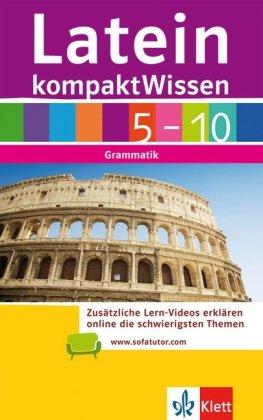 KompaktWissen Latein 5 - 10: Grammatik