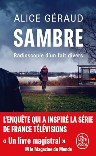 Sambre : radioscopie d'un fait divers