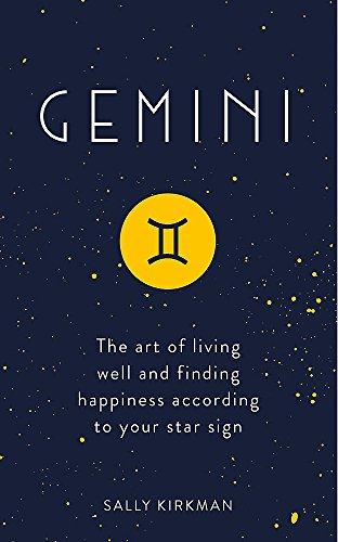 Gemini: The Art of Living Well and Finding Happiness According to Your Star Sign (Pocket Astrology)