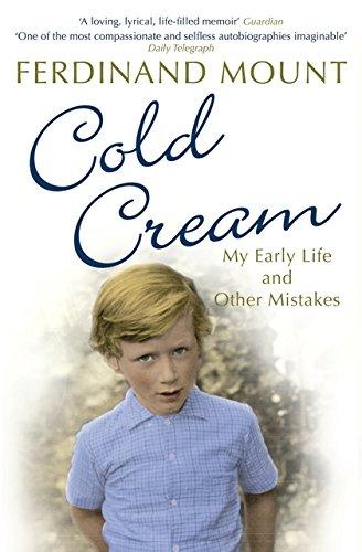 Cold Cream: My Early Life and Other Mistakes