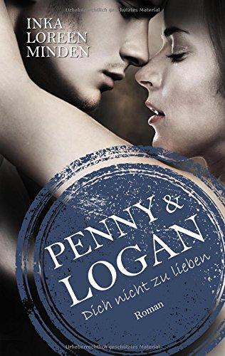 Penny & Logan: Dich nicht zu lieben 2