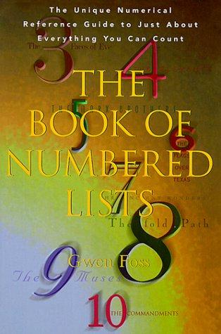 The Book of Numbered Lists: The Unique Numerical Reference Guide to Just About Everything You Can Count