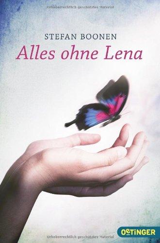 Alles ohne Lena