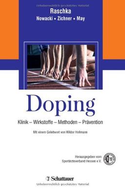 Doping. Klinik - Wirkstoffe - Methoden - Prävention