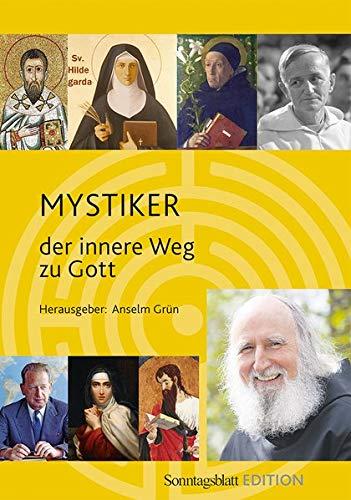 Mystiker: Der innere Weg zu Gott