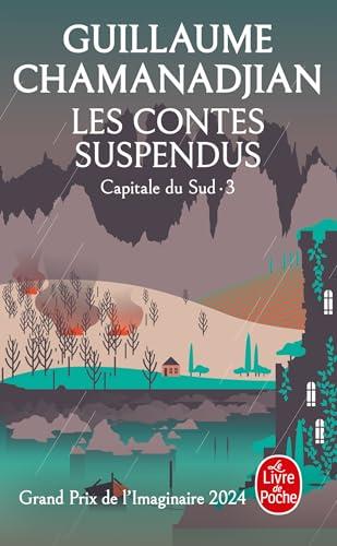 La tour de garde. Capitale du Sud. Vol. 3. Les contes suspendus