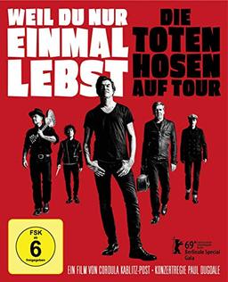 Weil du nur einmal lebst – Die Toten Hosen auf Tour [Blu-ray]