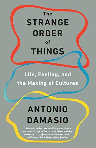 The Strange Order of Things: Life, Feeling, and the Making of Cultures