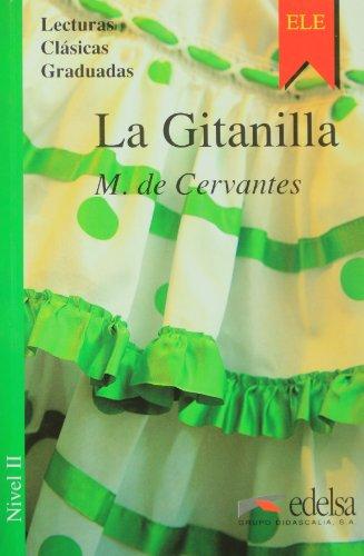 Lecturas Clasicas Graduadas - Level 2: La Gitanilla