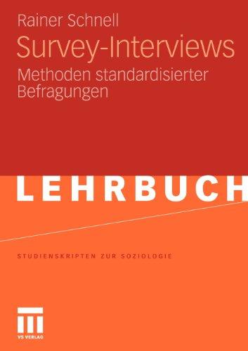 Survey-Interviews: Methoden Standardisierter Befragungen (Studienskripten zur Soziologie) (German Edition)