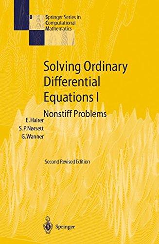 Solving Ordinary Differential Equations I: Nonstiff Problems (Springer Series in Computational Mathematics)