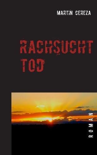 Rachsucht Tod