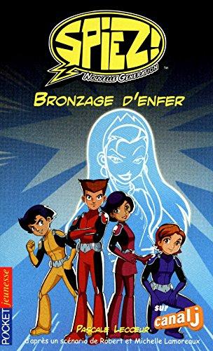 Spiez ! : nouvelle génération. Vol. 7. Bronzage d'enfer