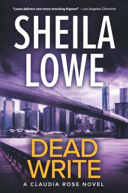 Dead Write: A Claudia Rose Novel (Claudia Rose Forensic Handwriting Mysteries, Band 3)