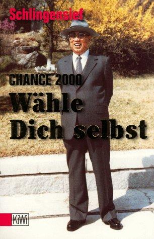 Chance 2000 - wähle Dich selbst