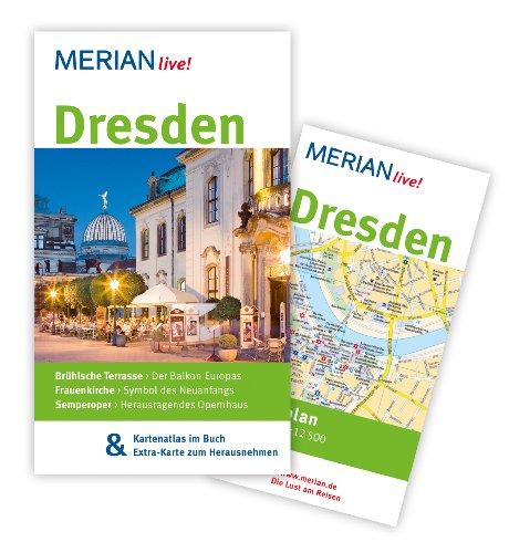 Dresden und das Elbland: Mit Kartenatlas im Buch und Extra-Karte zum Herausnehmen (MERIAN live)