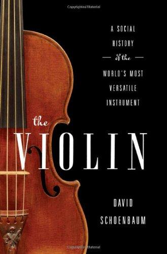 The Violin: A Social History of the World's Most Versatile Instrument