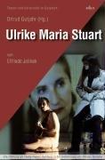 Ulrike Maria Stuart: von Elfriede Jelinek