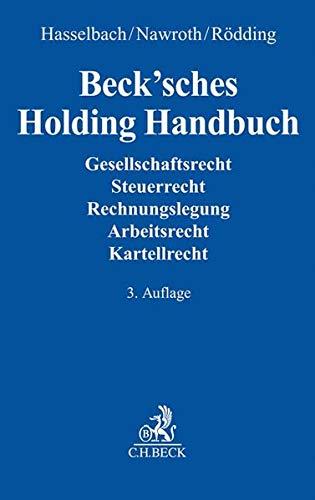 Beck'sches Holding Handbuch: Rechtspraxis der verbundenen Unternehmen