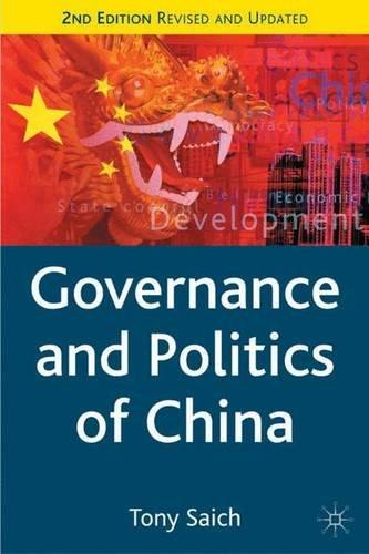 Governance and Politics of China (Comparative Government and Politics)