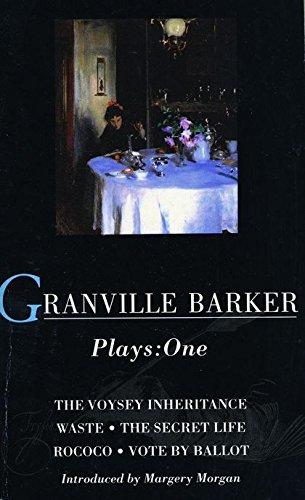 Granville-Barker: Plays One: "Voysey Inheritance", "Waste", "Secret Life", "Rococo", "Vote by Ballot" (World Classics)