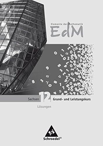 Elemente der Mathematik SII - Ausgabe 2008 für Sachsen: Lösungen 12