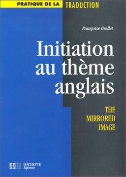 Initiation Au Theme Anglais (Hachette Education)