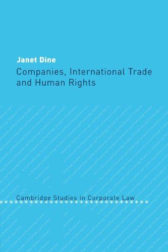 Companies, International Trade and Human Rights (Cambridge Studies in Corporate Law, Band 4)