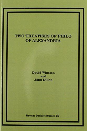 Two Treatises of Philo of Alexandria (Brown Judaic Studies)