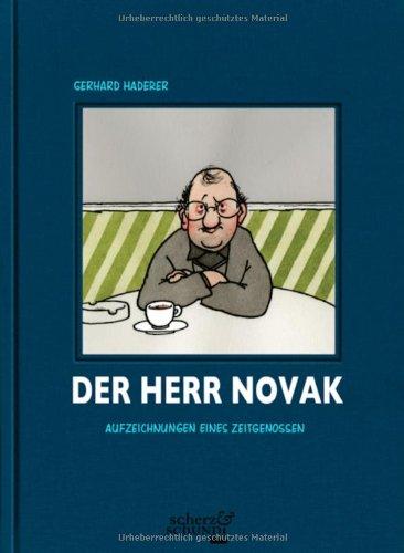 Der Herr Novak: Aufzeichnungen eines Zeitgenossen