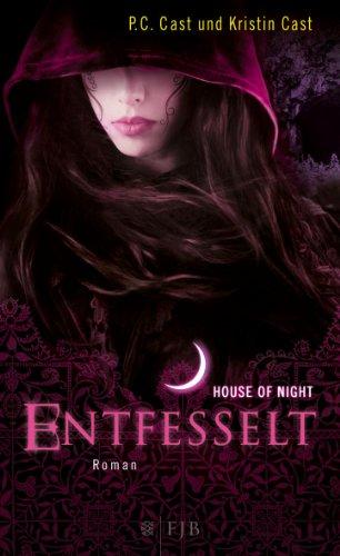 Entfesselt: House of Night 11