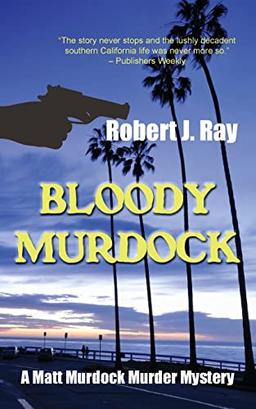 Bloody Murdock (A Matt Murdock Murder Mystery, Band 1)