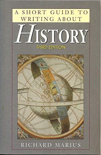 A Short Guide to Writing About History (The Short Guide Series)