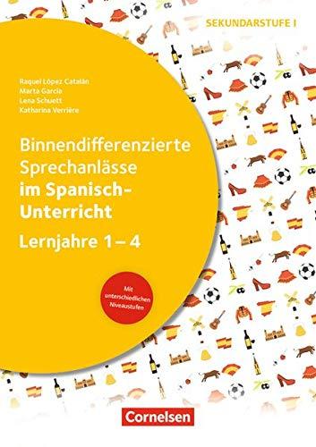 Sprechkompetenz Sekundarstufe I: Klasse 5-10 - Binnendifferenzierte Sprechanlässe im Spanisch-Unterricht: Kopiervorlagen