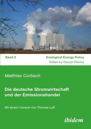 Die deutsche Stromwirtschaft und der Emissionshandel