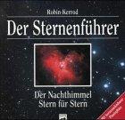 Der Sternenführer. Der Nachthimmel Stern für Stern