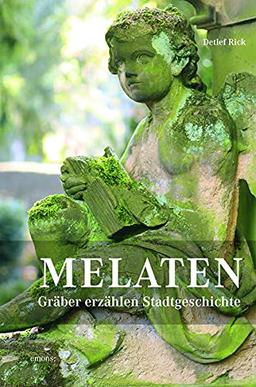 Melaten: Gräber erzählen Stadtgeschichte