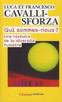 Qui sommes-nous ? : une histoire de la diversité humaine