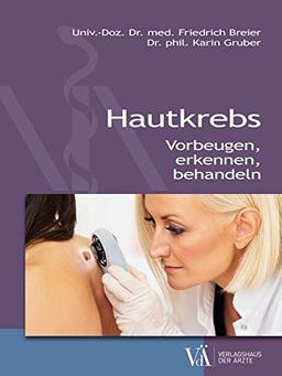 Hautkrebs: Vorbeugen - erkennen - behandeln