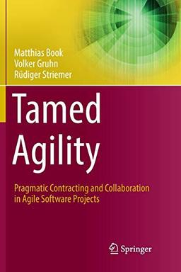 Tamed Agility: Pragmatic Contracting and Collaboration in Agile Software Projects