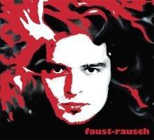 Faust-Rausch