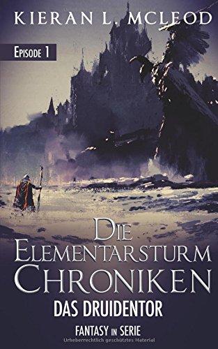 Die Elementarsturm-Chroniken – Das Druidentor: Episode 1 | Fantasy in Serie