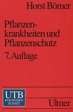 Pflanzenkrankheiten und Pflanzenschutz