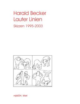 Lauter Linien: Skizzen 1995 - 2003