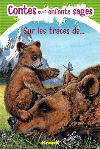 Contes pour enfants sages. Vol. 24. Sur les traces de...