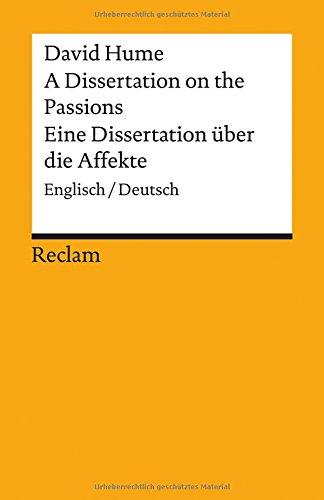 A Dissertation on the Passions / Eine Dissertation über die Affekte: Englisch/Deutsch (Reclams Universal-Bibliothek)